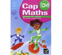 Cap Maths CM1 – Manuel de l'élève + Dico-maths CM – éd. 2010
