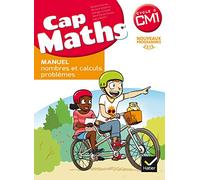 CAP Maths CM1 Éd. 2017 - Livre élève Nombres et calculs + Cahier géométrie + Dico Maths Livre de l'élève Nombres et calculs, Inclus Cahier de géométrie et Dico Maths, Programme 2017 - Collectif - Hati