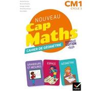 Cap Maths CM1 Éd. 2020 - Cahier de Géométrie-Mesure Roland Charnay (Auteur), Georges Combier (Auteur), Marie-Paule Dussuc (Auteur), Dany Madier (Auteur), Bernard Anselmo (Auteur), Mathias Front (Auteu