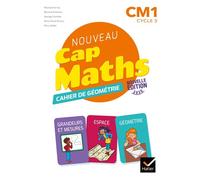Roland Charnay et al. – Cap Maths CM1 – Cahier de Géométrie-Mesure – Éd. 2020