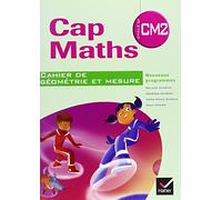 Roland Charnay – Cap Maths CM2 : Cahier de géométrie-mesure – Éd. 2010 – Broché
