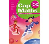 Cap Maths CM2 éd. 2010 - Manuel de l'élève + Dico-maths CM Manuel de l'élève avec Dico-Maths CM - Edition 2010 - Roland Charnay - Hatier - broché - Scolaire / Universitaire