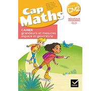 CAP Maths CM2 Ed. 2016 - Cahier grandeurs et mesures espace et geometrie