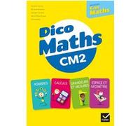 Cap Maths CM2 Éd. 2021 - Dico maths Roland Charnay (Auteur), Georges Combier (Auteur), Marie-Paule Dussuc (Auteur), Dany Madier (Auteur), Bernard Anselmo (Auteur)