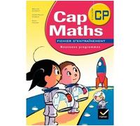 Roland Charnay – Cap Maths Cycle 2/CP : Fichier d'entraînement – Éd. 2009 – Broché