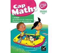 Cap Maths CP – Cahier grandeurs et mesures, espace et géométrie – éd. 2016