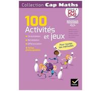 Cap Maths Cycle 3 Cm1-Cm2 - 100 Activités Et Jeux Pour L'entraînement, La Consolidation Et La Différenciation En Mathématiques
