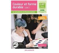 Cap Métiers De La Coiffure Pôle 1 - Tome 1, Couleur Et Forme Durable En Situations Professionnelles