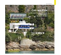 Cap Moderne - (anglais) Eileen Gray et Le Corbusier, la modernité en bord de mer - Tim Benton - Monum Patrimoine Eds Du - broché - Guide