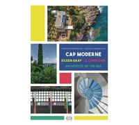 Cap moderne (version anglaise) Eileen Gray, Le Corbusier, des architectes en bord de mer - Christine Desmoulins - Grandes Personnes - cartonné - Monographie