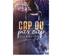 Cap ou pas cap ? - Eli Easton - MxM Bookmark - broché - Roman