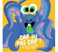 Cap Ou Pas Cap ? - Un Livre À Toucher - Si Tu L'oses !