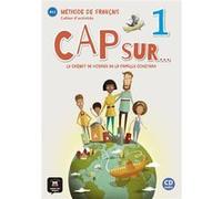 Cap sur... 1 - Cahier d'activités Collectif (Auteur)