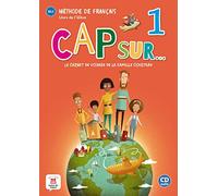 Cap sur... 1 - Livre de l'élève: Le carnet de voyage de la famille Cousteau