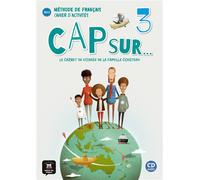 Cap sur... 3 - Cahier d'activités Le carnet de voyage de la famille Cousteau - Collectif - Maison Des Langues - Livre CD - Méthode de langue CD