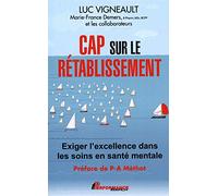 Cap sur le rétablissement - Exiger l'excellence dans les soins en santé mentale