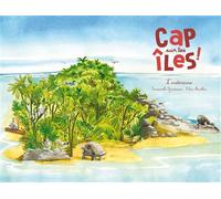 Cap sur les îles ! L'endemisme - Emmanuelle Grundmann - Du Ricochet Eds - cartonné - Document jeunesse dès 6 ans