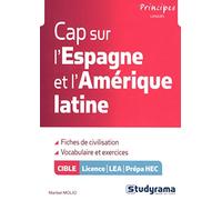 Cap sur l'Espagne et l'Amérique latine: Fiches de civilisation, vocabulaire et exercices