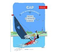 Cap sur notre mariage !: Parcours de préparation au mariage