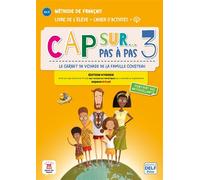 Cap sur... pas à pas 3 - A1.2 - Éd. hybride Le carnet de voyage de la famille Cousteau - Collectif - Maison Des Langues - broché - Méthode de langue