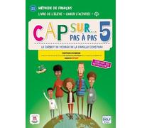 Cap Sur - Pas À Pas 5 A2.1-A2.2 - Livre De L'élève - Edition Hybride
