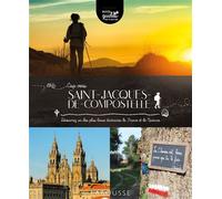 Cap vers Saint-Jacques-de-Compostelle Découvrez un des plus beaux itinéraires de France et de Navarre - Olivier Aubrespin - Larousse - broché - Guide