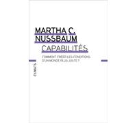 Capabilités Comment créer les conditions d'un monde plus juste ? - Martha Craven Nussbaum - Climats - broché - Etude