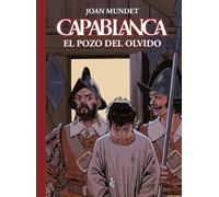 CAPABLANCA: EL POZO DEL OLVIDO