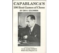 Capablanca's 100 Best Games