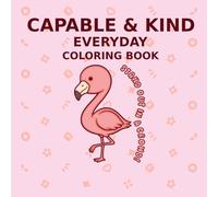 Capable & Kind Everyday Coloring Book