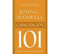 Capacitacion 101 by John C. Maxwell John C. Maxwell (Auteur)