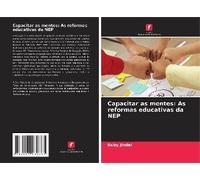 Capacitar As Mentes: As Reformas Educativas Da Nep