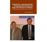 Capacitar O Pensamento Empresarial Através Do Jogo De Damas E Xadrez