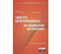 Capacités entrepreneuriales : des organisations aux territoires Gulsun Altintas (Auteur), Isabelle Kustosz (Auteur)