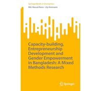 Capacity-building, Entrepreneurship Development and Gender Empowerment in Bangladesh: A Mixed Methods Research