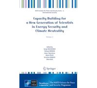 Capacity Building for a New Generation of Scientists in Energy Security and Climate Neutrality: Volume 1