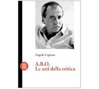 Capasso Angelo - A.B.O. Le Arti Della Critica [Import]