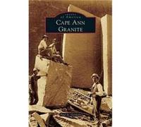 Cape Ann Granite - Paul St Germain - Arcadia Publishing - Livre en Anglais Paul St GermainPaul St Germain (Auteur)