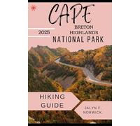 CAPE BRETON HIGHLANDS NATIONAL PARK HIKING GUIDE 2025