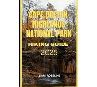 CAPE BRETON HIGHLANDS NATIONAL PARK HIKING GUIDE 2025