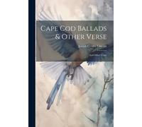 Cape Cod Ballads & Other Verse: And Other Verse
