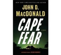 Cape Fear A Novel by John D MacDonald & Introduction by Dean Koontz John D MacDonald Introduction by Dean Koontz (Auteur)