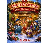 Cape Fear Critters: A Little Christmas Miracle