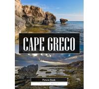 Cape Greco: A Stunning Coffee Table Picture Book - For Travelers & Nature Lovers