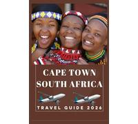 CAPE TOWN SOUTH AFRICA Travel Guide 2026