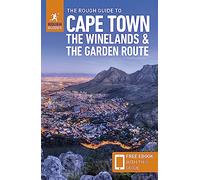 Rough Guides – Cape Town : The Winelands & the Garden Route – Guide de voyage avec ebook