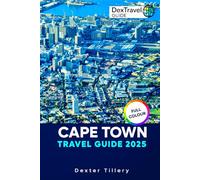 Cape Town Travel Guide 2025: Explore the Jewel of South Africa Top Attractions, Local Secrets, and Memorable Adventures