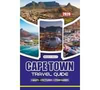 CAPE TOWN TRAVEL GUIDE 2026: Discover Hidden Beaches, Iconic Landmarks, Local Cultures, and Life-Changing Adventures Beneath Africa’s Most Beautiful Skies