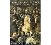 Capella De Ministrer - Batailla En Spagnol Ensaladas De Flecha Y Carcer - F4z