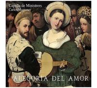 Capella De Ministrers - Alegoria Del Amor [Compact Discs]